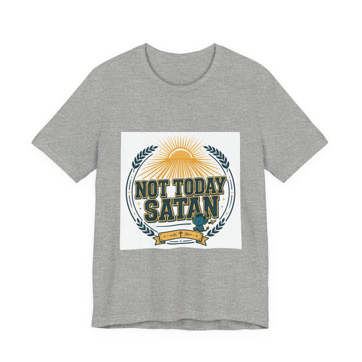 Not Today Satan Tee