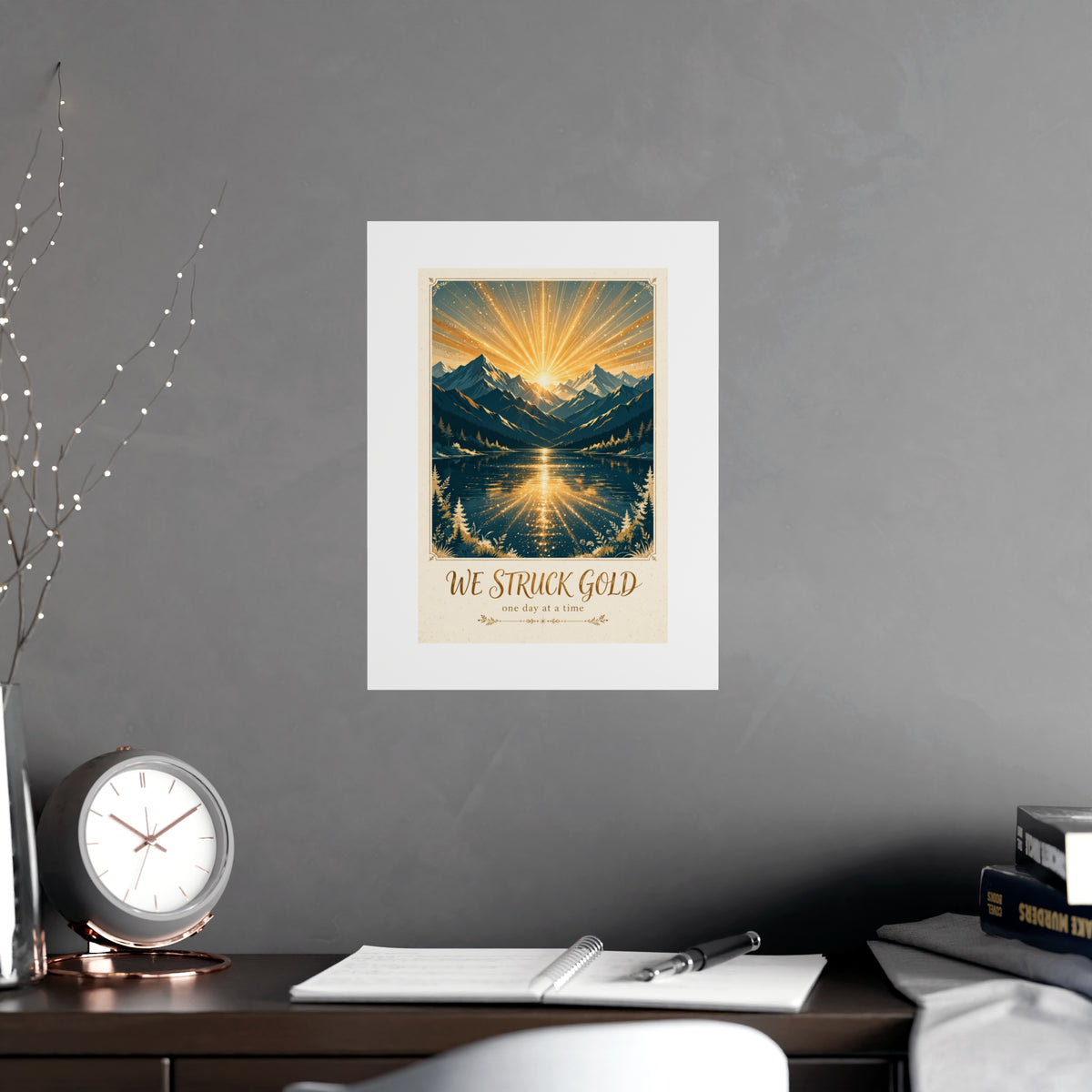 We Struck Gold Poster