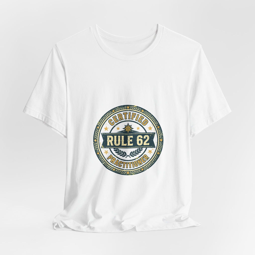 Certified Rule 62 Practitioner Tee