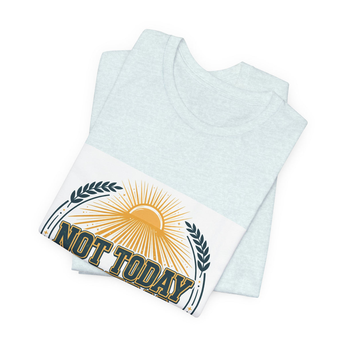 Not Today Satan Tee