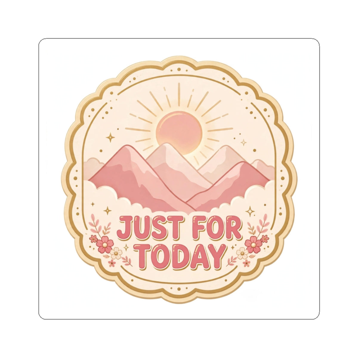 Just for Today Sticker — Blush