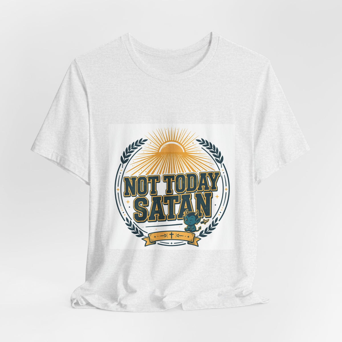 Not Today Satan Tee