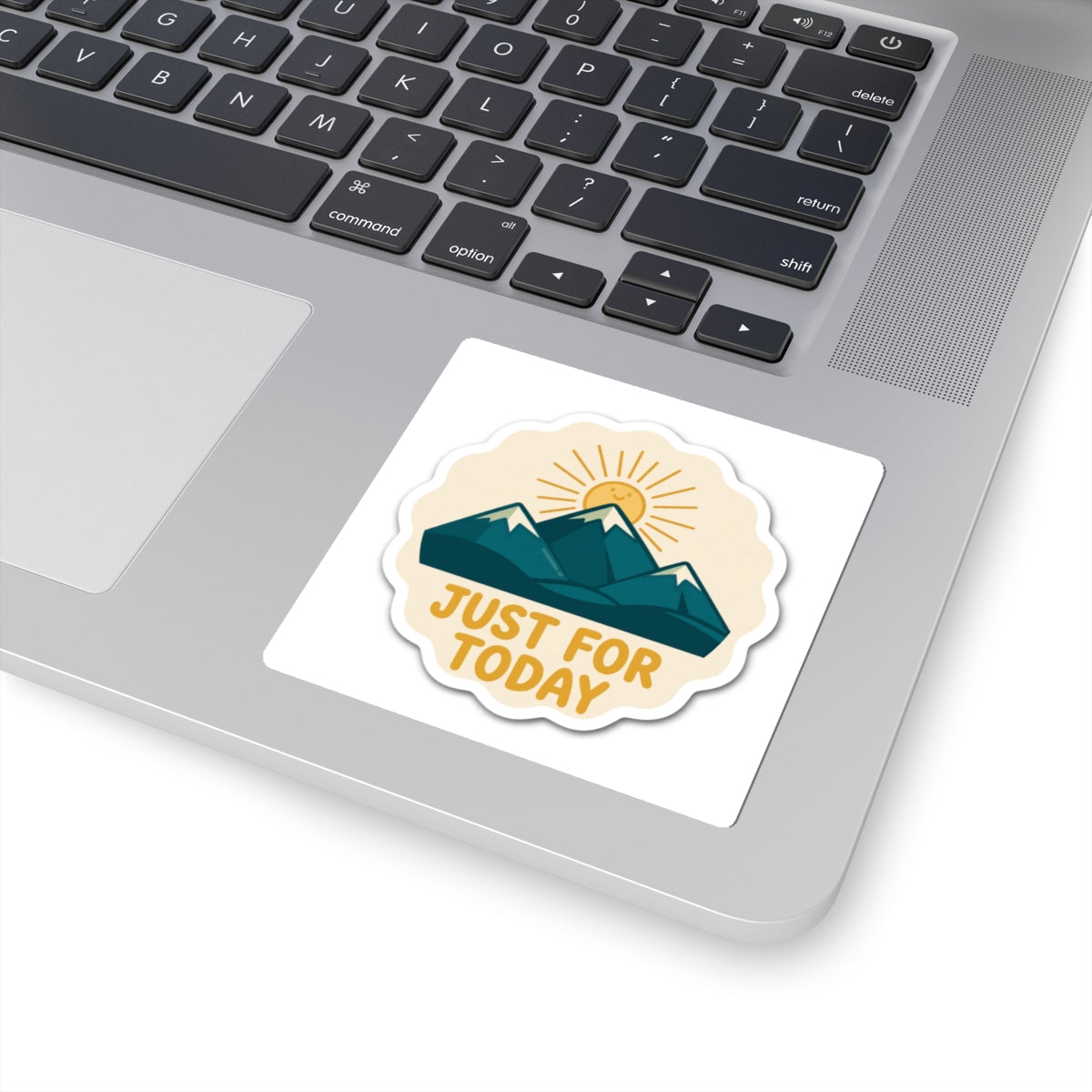 Just for Today Sticker