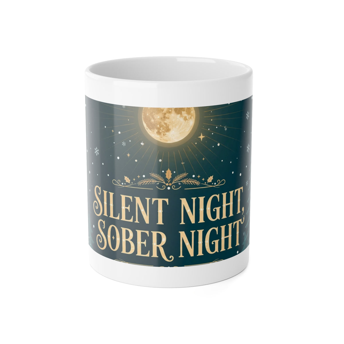 Silent Night, Sober Night Mug