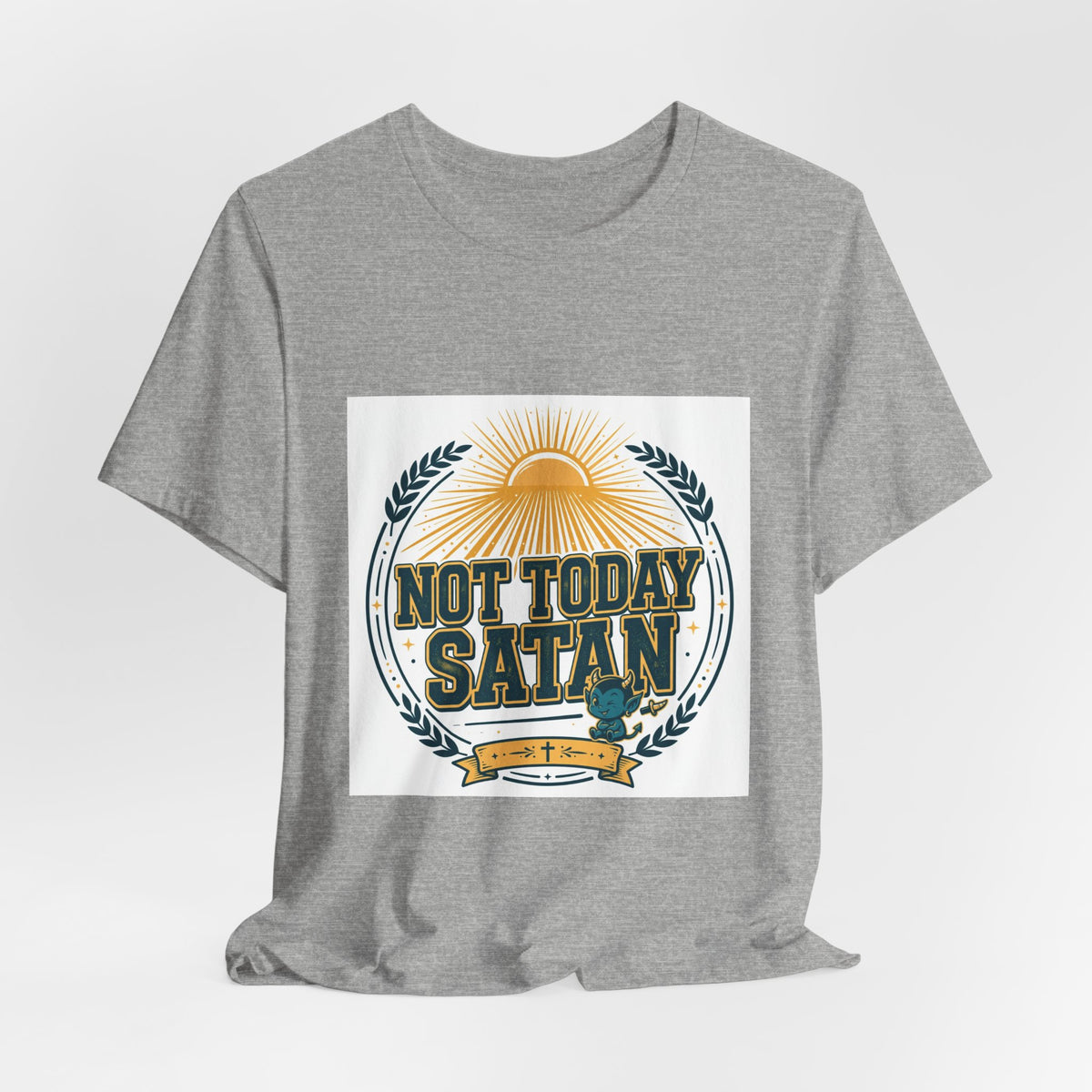 Not Today Satan Tee