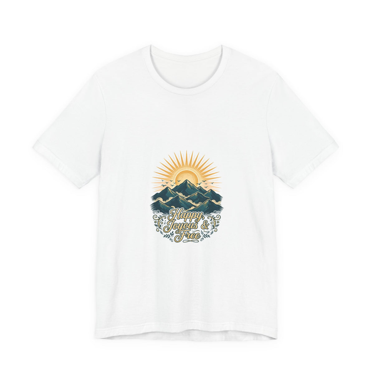 Happy Joyous and Free Tee
