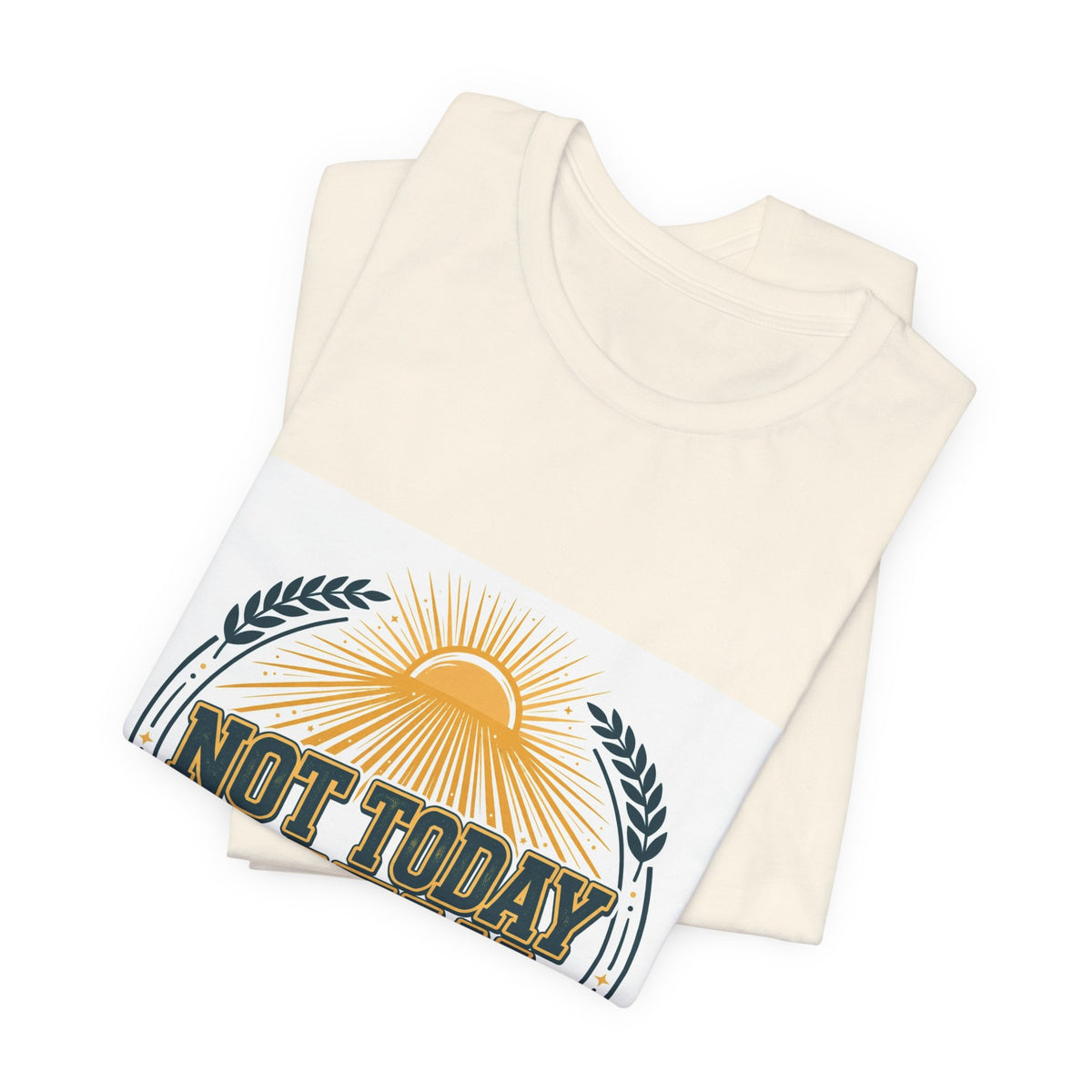 Not Today Satan Tee