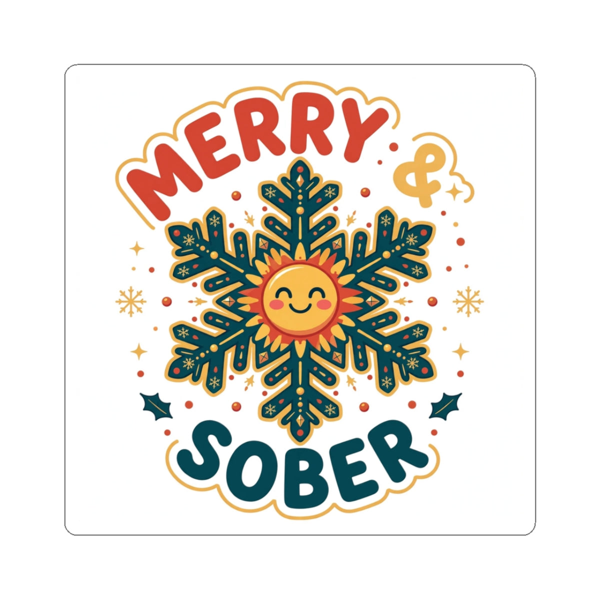 Merry and Sober Sticker
