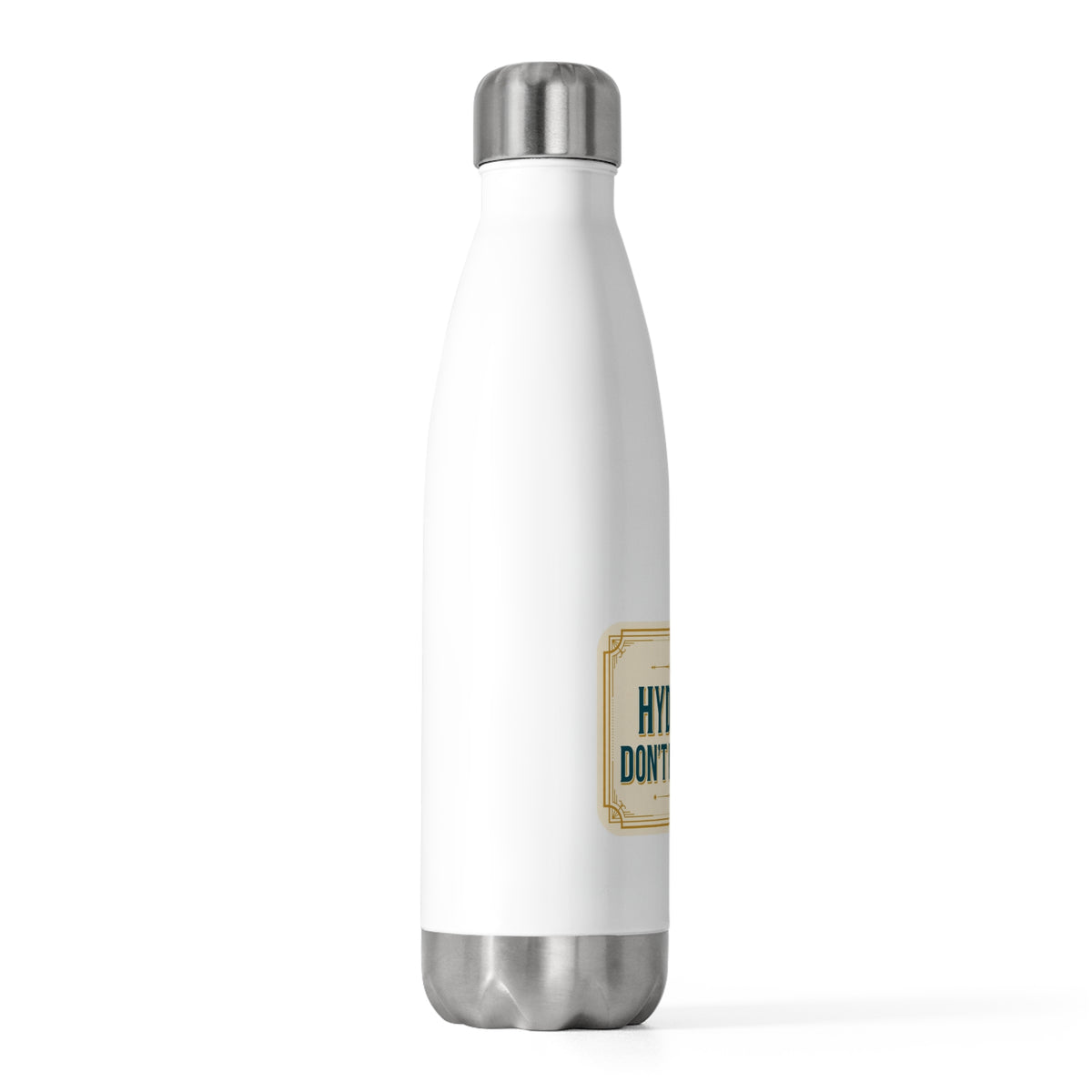 Hydrate Don't Inebriate Water Bottle