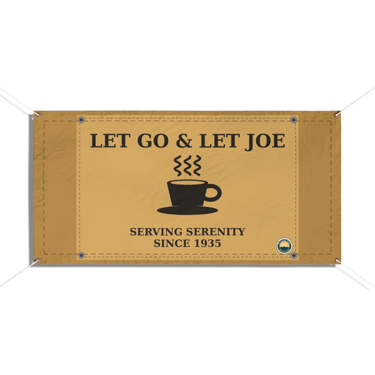 Let Go & Let Joe Vinyl Banner