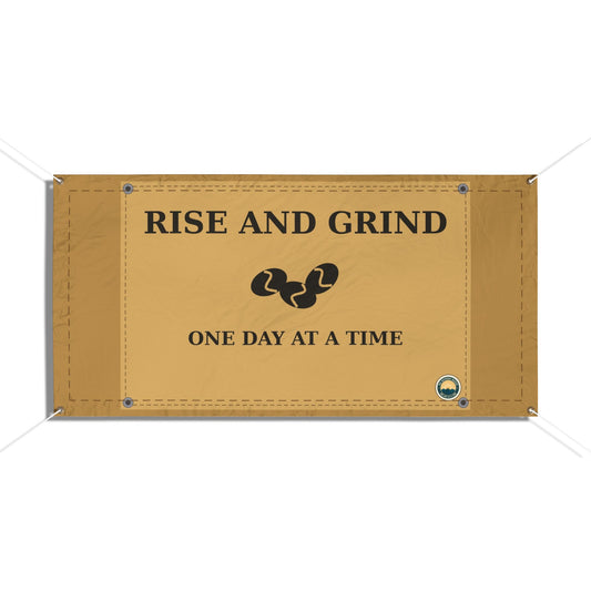 Rise and Grind Vinyl Banner