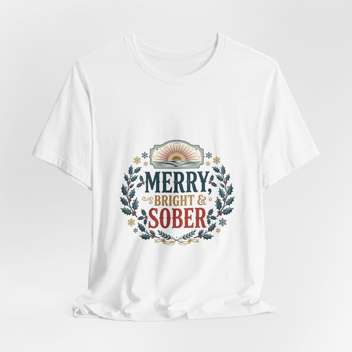 Merry Bright and Sober Tee