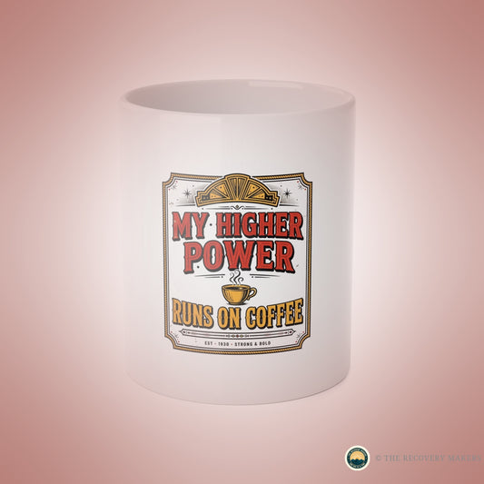 My Higher Power Runs on Coffee Mug - lifestyle photo